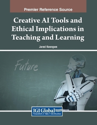 Creative AI Tools and Ethical Implications in Teaching and Learning - 