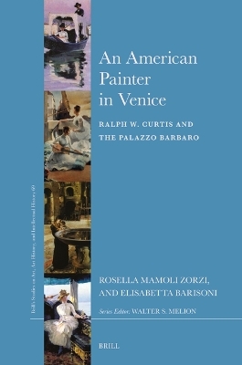 An American Painter in Venice - Rosella Mamoli Zorzi