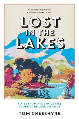 Lost in the Lakes - Tom Chesshyre