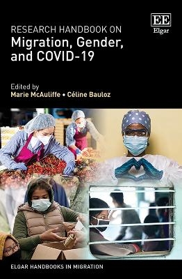 Research Handbook on Migration, Gender, and COVID-19 - 