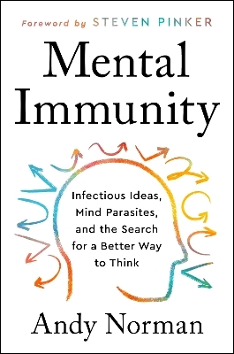 Mental Immunity - Andy Norman