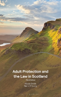 Adult Protection and the Law in Scotland - Nicola Smith, Nairn R Young