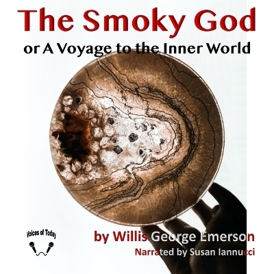 The Smoky God - Willis George Emerson