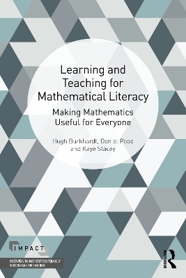 Learning and Teaching for Mathematical Literacy - Hugh Burkhardt, Daniel Pead, Kaye Stacey