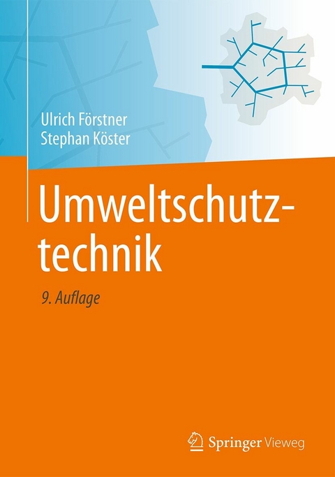 Umweltschutztechnik - Ulrich Förstner, Stephan Köster