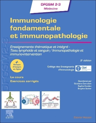 Immunologie fondamentale et immunopathologie -  Collège Des Enseignants d'Immunologie, Guislaine Carcelain, Sophie Candon