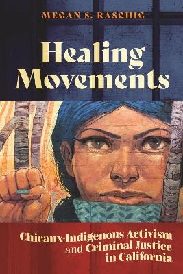 Healing Movements - Megan S. Raschig