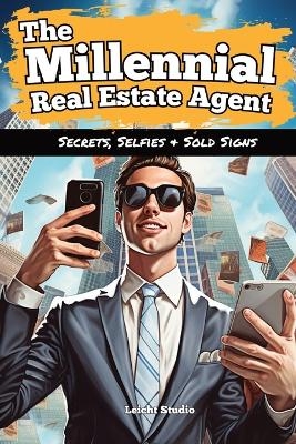 The Millennial Real Estate Agent -  Leicht Studio