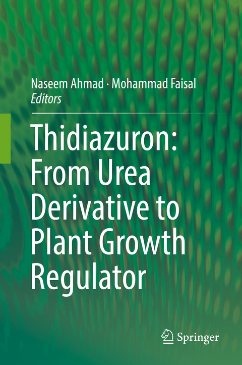 Thidiazuron: From Urea Derivative to Plant Growth Regulator - 