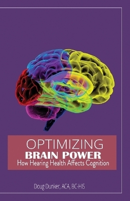 Optimizing Brain Power - Bc-His Doug Dunker Aca