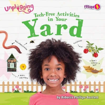 Tech-Free Activities in Your Yard - Rebecca Phillips-Bartlett