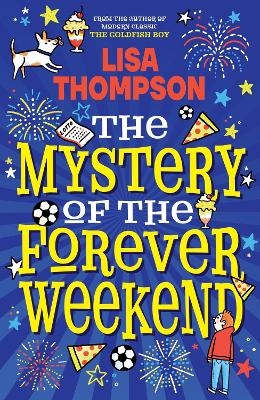 The Mystery of the Forever Weekend - Lisa Thompson