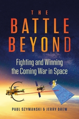 The Battle Beyond -  Paul Szymanski