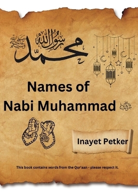 Names of Nabi Muhammad (S.A.W.) - Inayet Petker