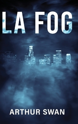 La Fog - Arthur Swan