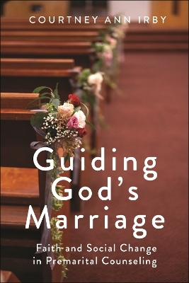 Guiding God's Marriage - Courtney Ann Irby