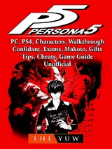 Persona 5, PC, PS4, Characters, Walkthrough, Confidant, Exams, Makoto, Gifts, Tips, Cheats, Game Guide Unofficial -  The Yuw