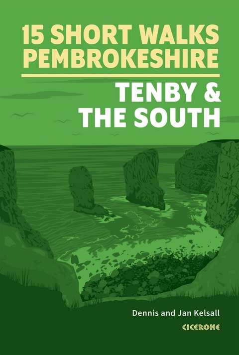 15 Short Walks in Pembrokeshire: Tenby and the south - Dennis Kelsall