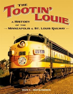 The Tootin' Louie - Don L. Hofsommer