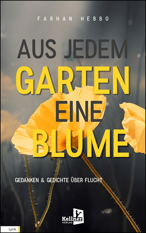 Aus jedem Garten eine Blume - Farhan Hebbo