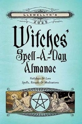 Llewellyn's 2025 Witches' Spell-A-Day Almanac - Llewellyn