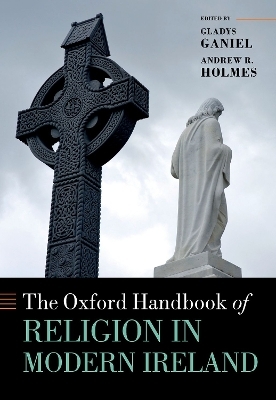 The Oxford Handbook of Religion in Modern Ireland - 