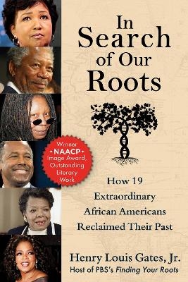 In Search of Our Roots - Henry Louis Gates  Jr.