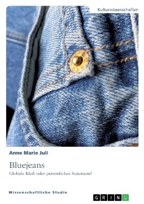 Bluejeans. Globale Kluft oder persÃ¶nliches Statement? - Anne Marie Juli