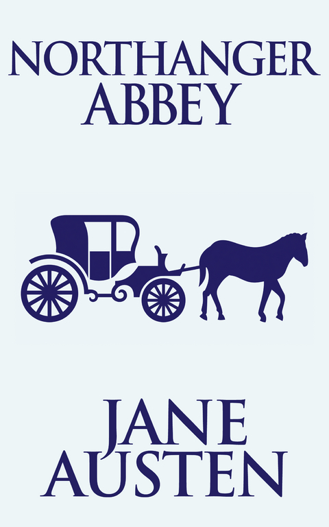 Northanger Abbey - Jane Austen