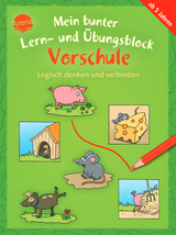 Mein bunter Lern- und Übungsblock Vorschule. Logisch denken und verbinden - Carola Schäfer