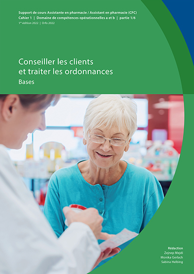 Conseiller des clients et traiter des ordonnances: Bases - Monika Gerlach, Sabina Helbing