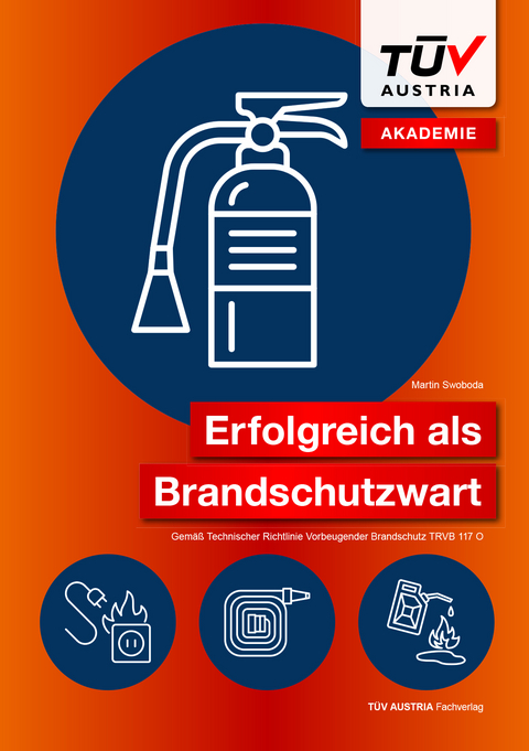 Erfolgreich als Brandschutzwart - Martin Swoboda