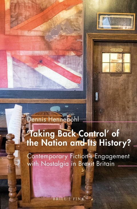 'Taking Back Control’ of the Nation and Its History? - Dennis Henneböhl