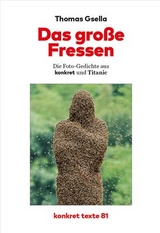 Das große Fressen - Thomas Gsella