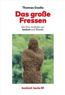 Das große Fressen - Thomas Gsella