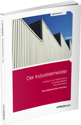 Der Industriemeister / Lehrbuch 1 - Sven-Helge Gold, Jan Glockauer, Frank Wessel