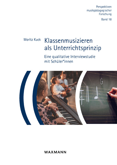 Klassenmusizieren als Unterrichtsprinzip - Moritz Kuck