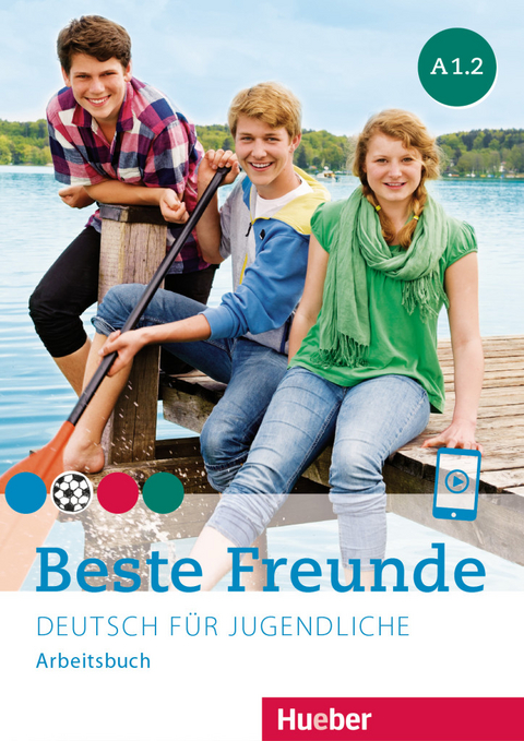 Beste Freunde A1.2 - Manuela Georgiakaki, Christiane Seuthe, Anja Schümann