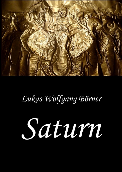 Saturn – Die Wahrheit über Hannibal Barkas - Lukas Wolfgang Börner