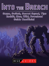 Into The Breach Game, Switch, Secret Squad, Tips, Reddit, Mac, Wiki, Download, Guide Unofficial -  HSE Guides