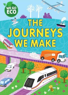 WE GO ECO: The Journeys We Make - Katie Woolley