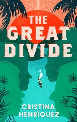 The Great Divide - Cristina Henriquez