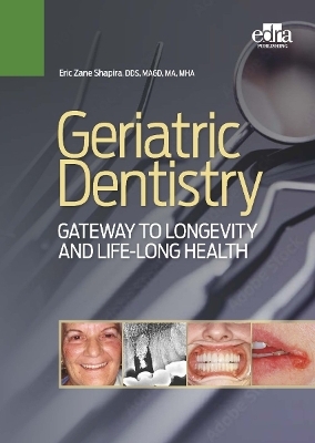 Geriatric Dentistry - Eric Zane Shapira