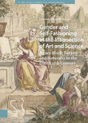 Gender and Self-Fashioning at the Intersection of Art and Science - Catherine Powell-Warren