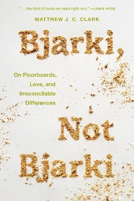 Bjarki, Not Bjarki - Matthew J. C. Clark