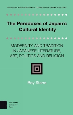 The Paradoxes of Japan's Cultural Identity - Roy Starrs