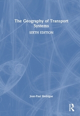 The Geography of Transport Systems - Rodrigue, Jean-Paul