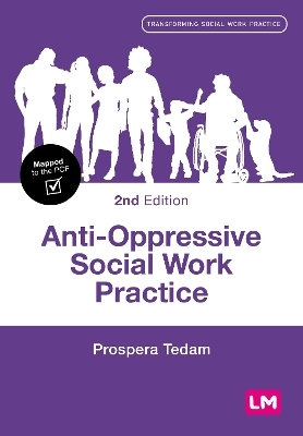 Anti-Oppressive Social Work Practice - Prospera Tedam