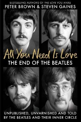 All You Need Is Love - Steven Gaines, Peter Brown