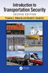 Introduction to Transportation Security - Edwards, Frances L.; Goodrich, Daniel C.